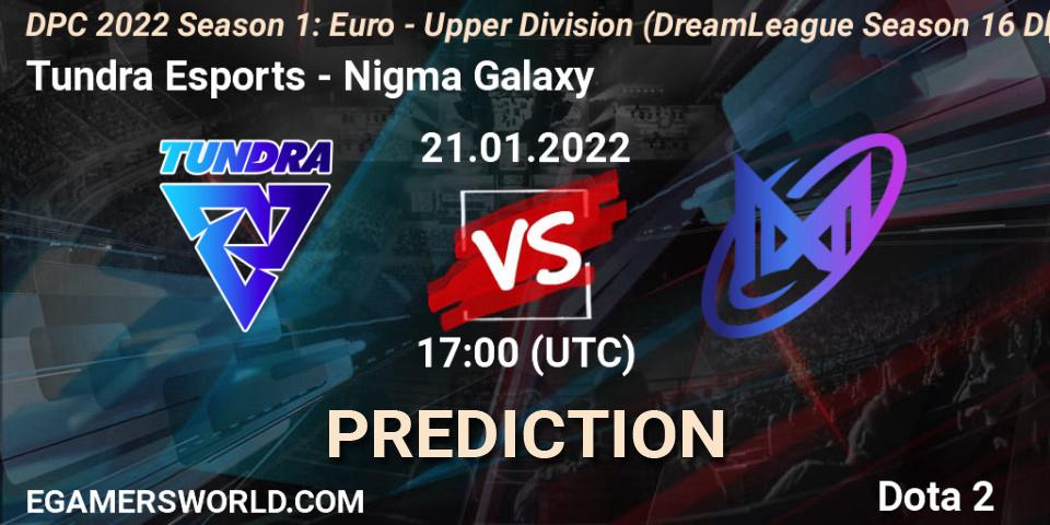 Prognose für das Spiel Tundra Esports VS Nigma Galaxy. 21.01.2022 at 17:38. Dota 2 - DPC 2022 Season 1: Euro - Upper Division (DreamLeague Season 16 DPC WEU)