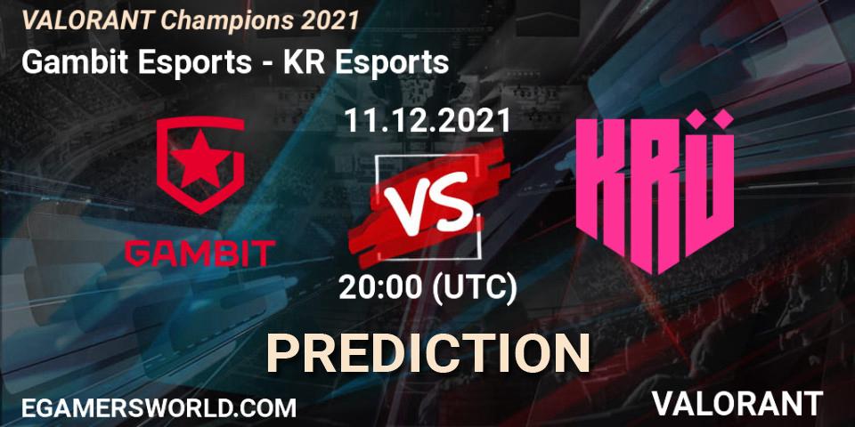 Prognose für das Spiel Gambit Esports VS KRÜ Esports. 11.12.2021 at 20:00. VALORANT - VALORANT Champions 2021