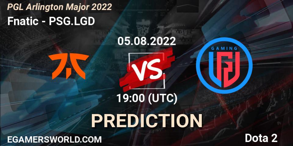 Prognose für das Spiel Fnatic VS PSG.LGD. 05.08.22. Dota 2 - PGL Arlington Major 2022 - Group Stage