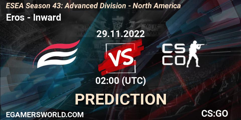 Prognose für das Spiel Eros VS Inward. 29.11.22. CS2 (CS:GO) - ESEA Season 43: Advanced Division - North America