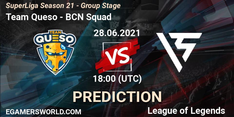 Prognose für das Spiel Team Queso VS BCN Squad. 28.06.21. LoL - SuperLiga Season 21 - Group Stage 