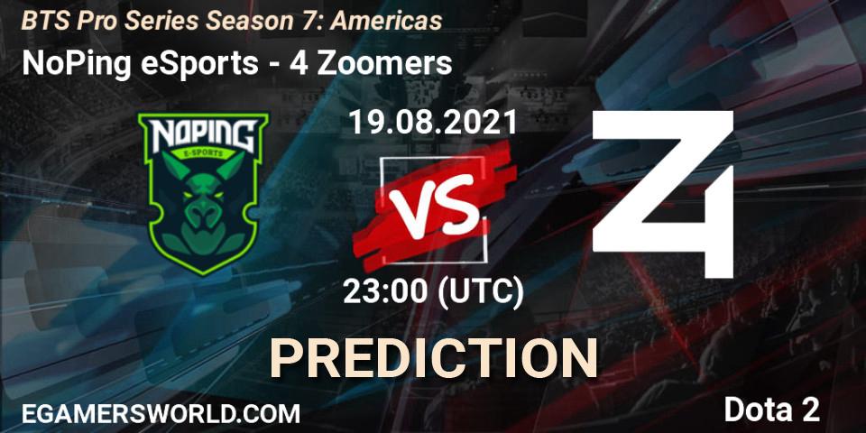Prognose für das Spiel NoPing eSports VS 4 Zoomers. 19.08.2021 at 22:06. Dota 2 - BTS Pro Series Season 7: Americas