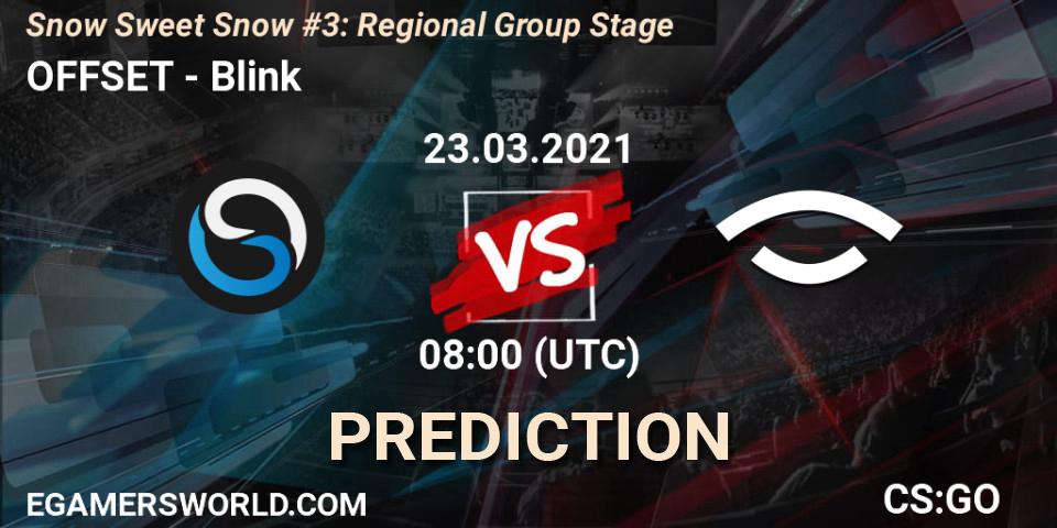 Prognose für das Spiel OFFSET VS Blink. 23.03.2021 at 08:00. Counter-Strike (CS2) - Snow Sweet Snow #3: Regional Group Stage
