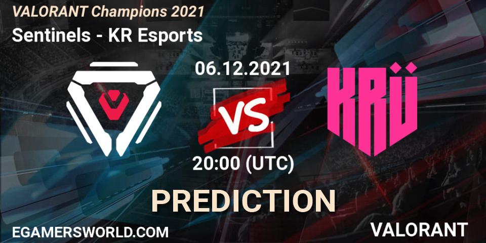 Prognose für das Spiel Sentinels VS KRÜ Esports. 06.12.2021 at 19:45. VALORANT - VALORANT Champions 2021