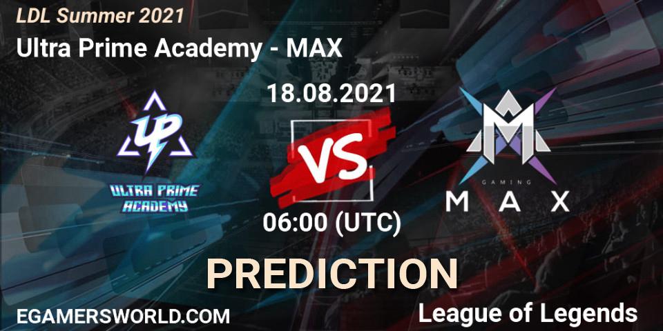 Prognose für das Spiel Ultra Prime Academy VS MAX. 18.08.2021 at 07:00. LoL - LDL Summer 2021