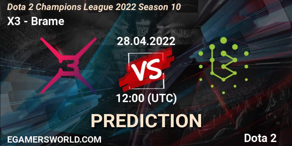 Prognose für das Spiel X3 VS Brame. 28.04.2022 at 12:00. Dota 2 - Dota 2 Champions League 2022 Season 10 