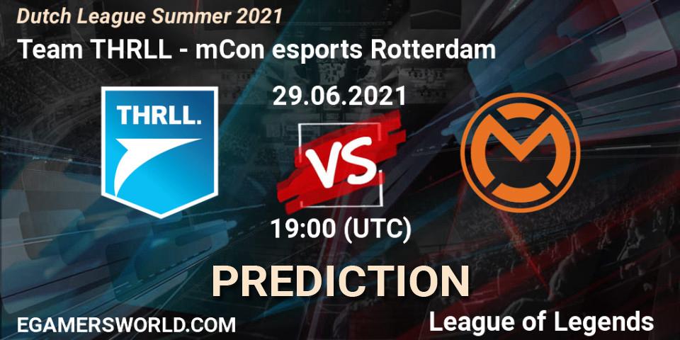 Prognose für das Spiel Team THRLL VS mCon esports Rotterdam. 29.06.2021 at 19:00. LoL - Dutch League Summer 2021