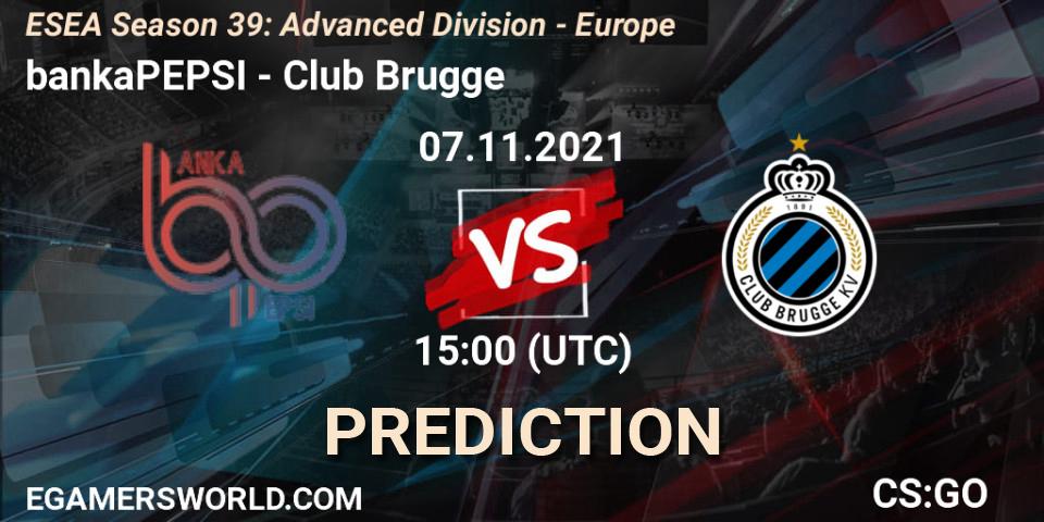 Prognose für das Spiel bankaPEPSI VS Club Brugge. 07.11.21. CS2 (CS:GO) - ESEA Season 39: Advanced Division - Europe