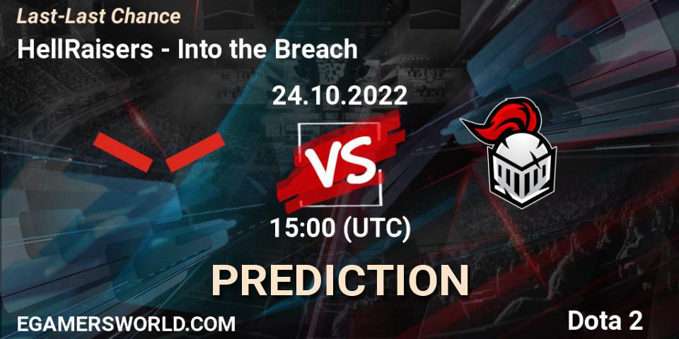 Prognose für das Spiel HellRaisers VS Into the Breach. 24.10.22. Dota 2 - Last-Last Chance