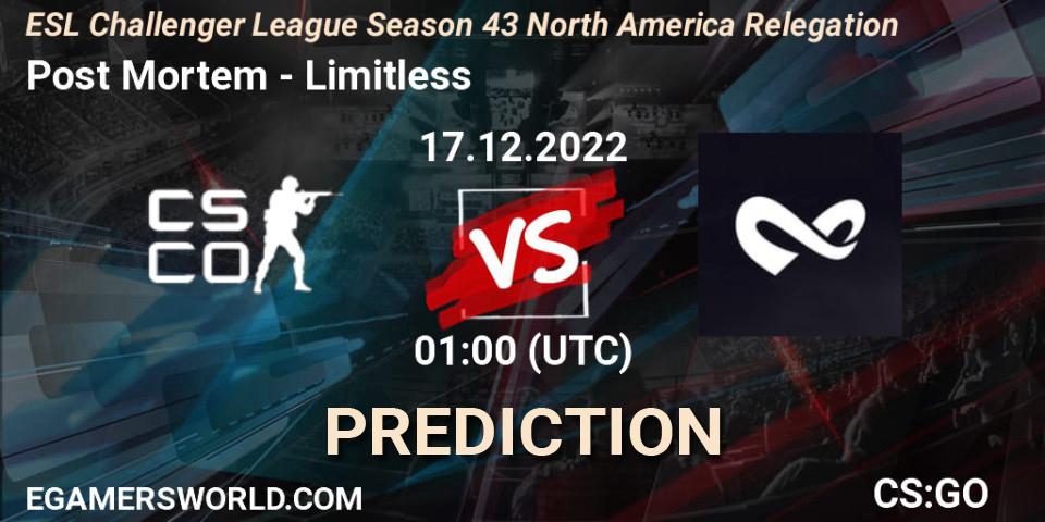 Prognose für das Spiel Post Mortem VS Limitless. 17.12.2022 at 01:00. Counter-Strike (CS2) - ESL Challenger League Season 43 North America Relegation