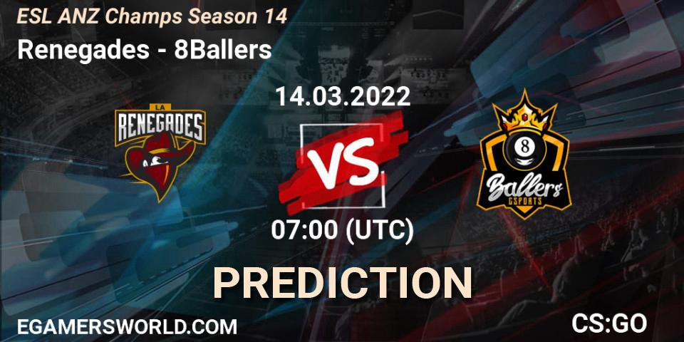 Prognose für das Spiel Renegades VS 8Ballers. 14.03.2022 at 07:00. Counter-Strike (CS2) - ESL ANZ Champs Season 14