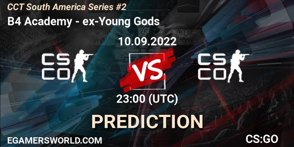 Prognose für das Spiel B4 Academy VS ex-Young Gods. 11.09.2022 at 00:25. Counter-Strike (CS2) - CCT South America Series #2