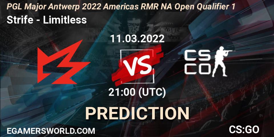 Prognose für das Spiel Strife VS Limitless. 11.03.2022 at 21:15. Counter-Strike (CS2) - PGL Major Antwerp 2022 Americas RMR NA Open Qualifier 1