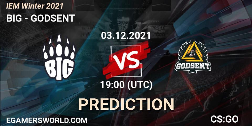 Prognose für das Spiel BIG VS GODSENT. 03.12.2021 at 19:00. Counter-Strike (CS2) - IEM Winter 2021
