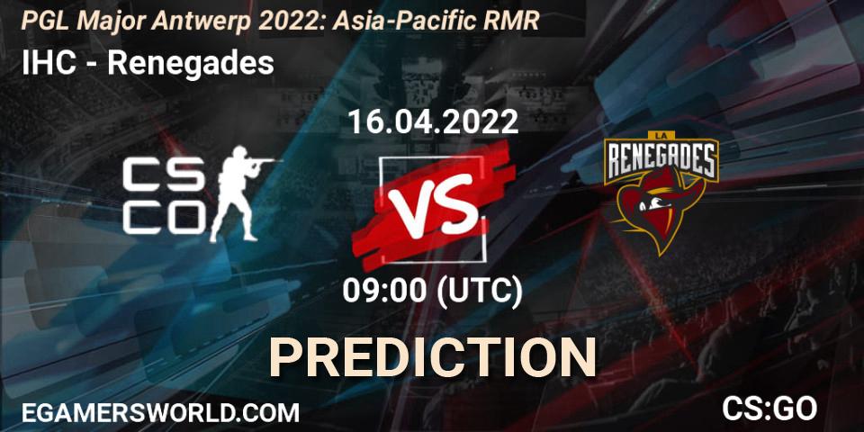 Prognose für das Spiel IHC VS Renegades. 16.04.22. CS2 (CS:GO) - PGL Major Antwerp 2022: Asia-Pacific RMR