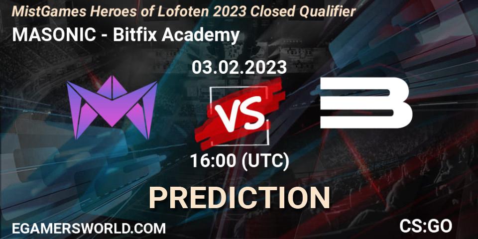 Prognose für das Spiel MASONIC VS Bitfix Academy. 03.02.23. CS2 (CS:GO) - MistGames Heroes of Lofoten: Closed Qualifier