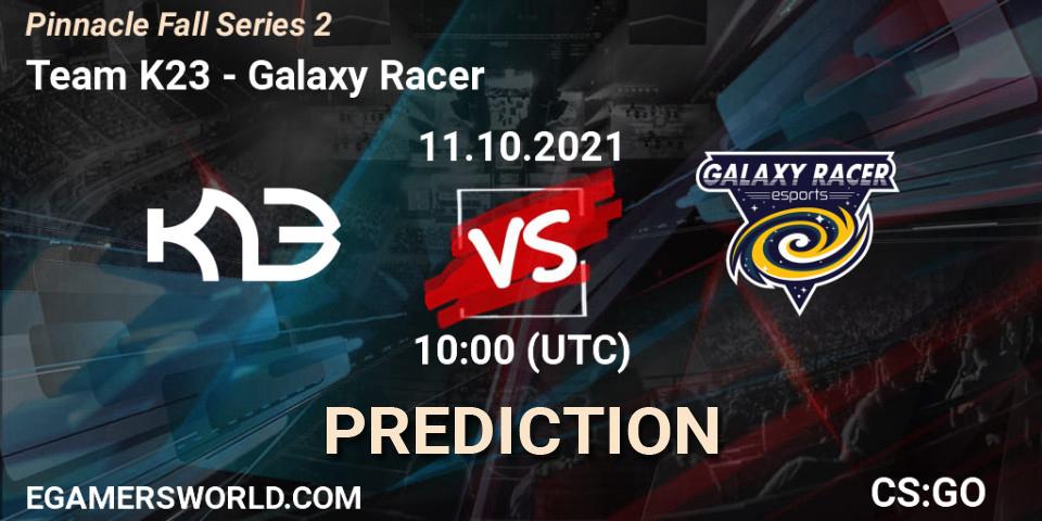 Prognose für das Spiel Team K23 VS Galaxy Racer. 11.10.21. CS2 (CS:GO) - Pinnacle Fall Series #2