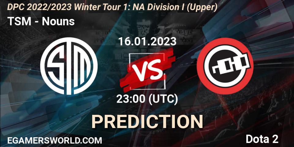 Prognose für das Spiel TSM VS Nouns. 16.01.23. Dota 2 - DPC 2022/2023 Winter Tour 1: NA Division I (Upper)