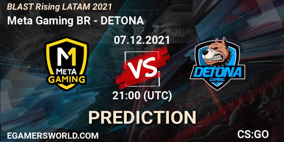 Prognose für das Spiel Meta Gaming BR VS DETONA. 07.12.21. CS2 (CS:GO) - BLAST Rising LATAM 2021