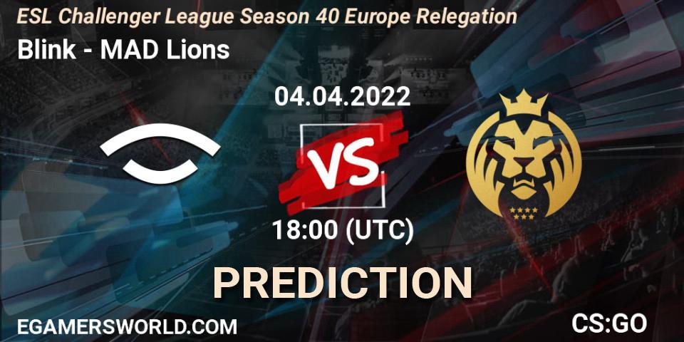 Prognose für das Spiel Blink VS MAD Lions. 04.04.22. CS2 (CS:GO) - ESL Challenger League Season 40 Europe Relegation
