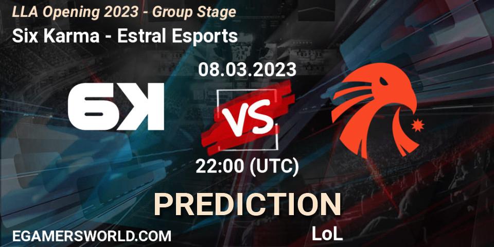 Prognose für das Spiel Six Karma VS Estral Esports. 08.03.23. LoL - LLA Opening 2023 - Group Stage