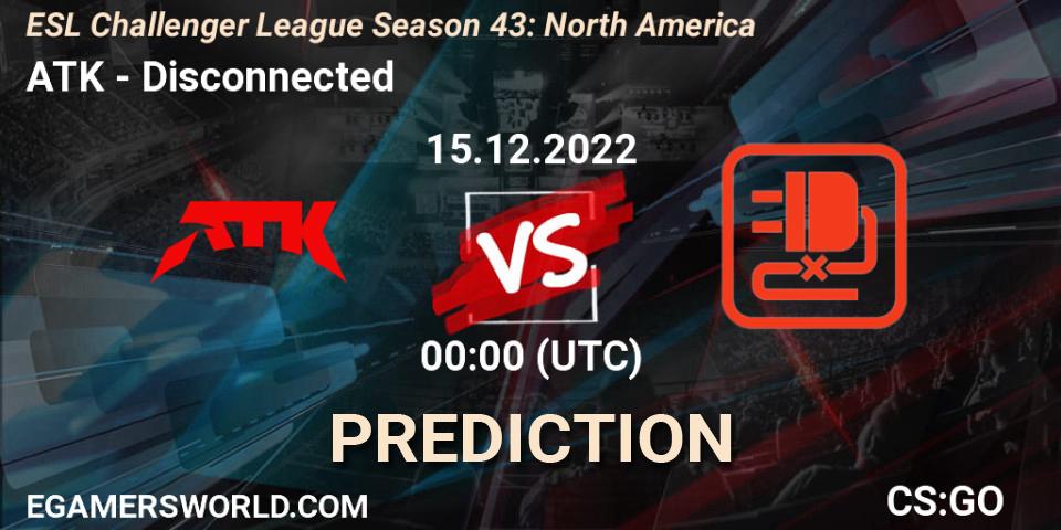 Prognose für das Spiel ATK VS Disconnected. 15.12.22. CS2 (CS:GO) - ESL Challenger League Season 43: North America