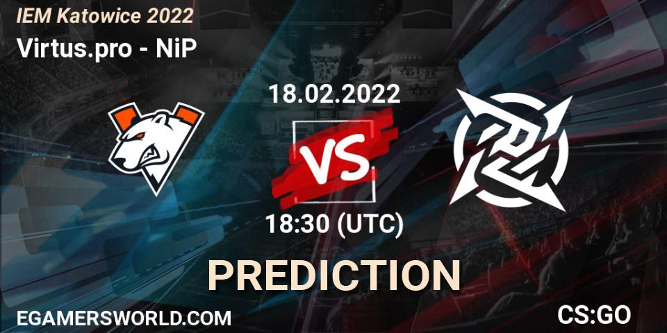 Prognose für das Spiel Virtus.pro VS NiP. 18.02.22. CS2 (CS:GO) - IEM Katowice 2022