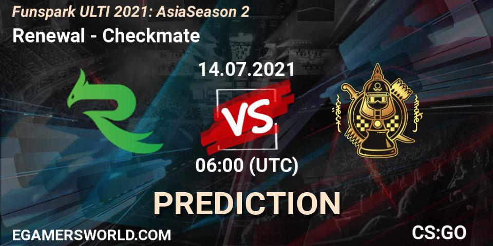 Prognose für das Spiel Renewal VS Checkmate. 14.07.2021 at 06:00. Counter-Strike (CS2) - Funspark ULTI 2021: Asia Season 2