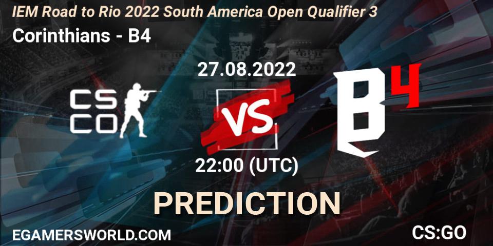 Prognose für das Spiel Corinthians VS B4. 27.08.2022 at 22:00. Counter-Strike (CS2) - IEM Road to Rio 2022 South America Open Qualifier 3