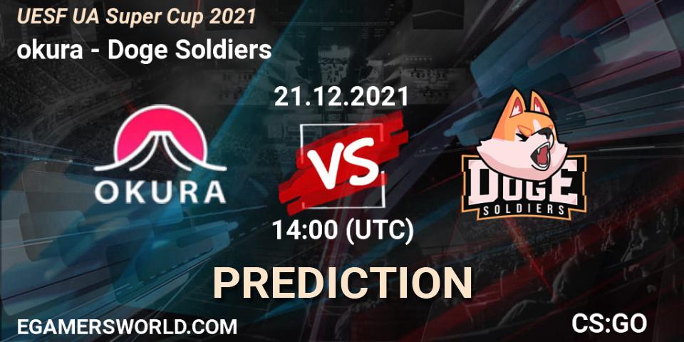Prognose für das Spiel okura VS Doge Soldiers. 21.12.2021 at 14:00. Counter-Strike (CS2) - UESF Ukrainian Super Cup 2021
