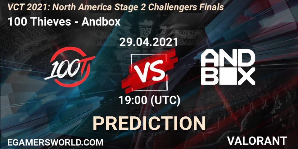 Prognose für das Spiel 100 Thieves VS Andbox. 29.04.2021 at 20:00. VALORANT - VCT 2021: North America Stage 2 Challengers Finals