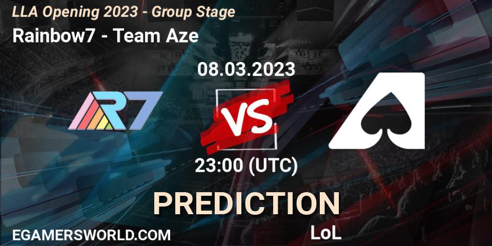 Prognose für das Spiel Rainbow7 VS Team Aze. 09.03.2023 at 00:00. LoL - LLA Opening 2023 - Group Stage