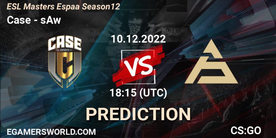 Prognose für das Spiel Case VS sAw. 10.12.22. CS2 (CS:GO) - ESL Masters España Season 12