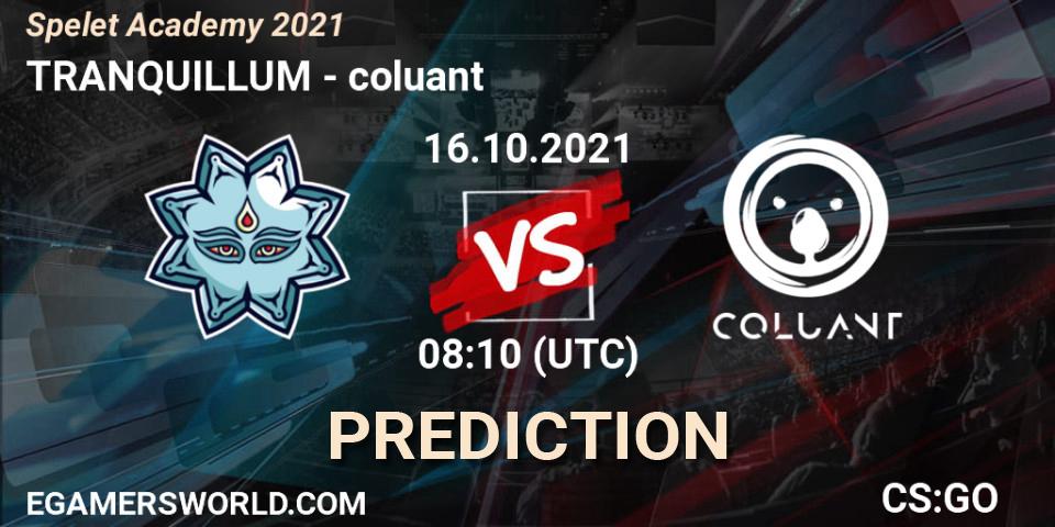 Prognose für das Spiel TRANQUILLUM VS coluant. 16.10.2021 at 08:10. Counter-Strike (CS2) - Spelet Academy 2021
