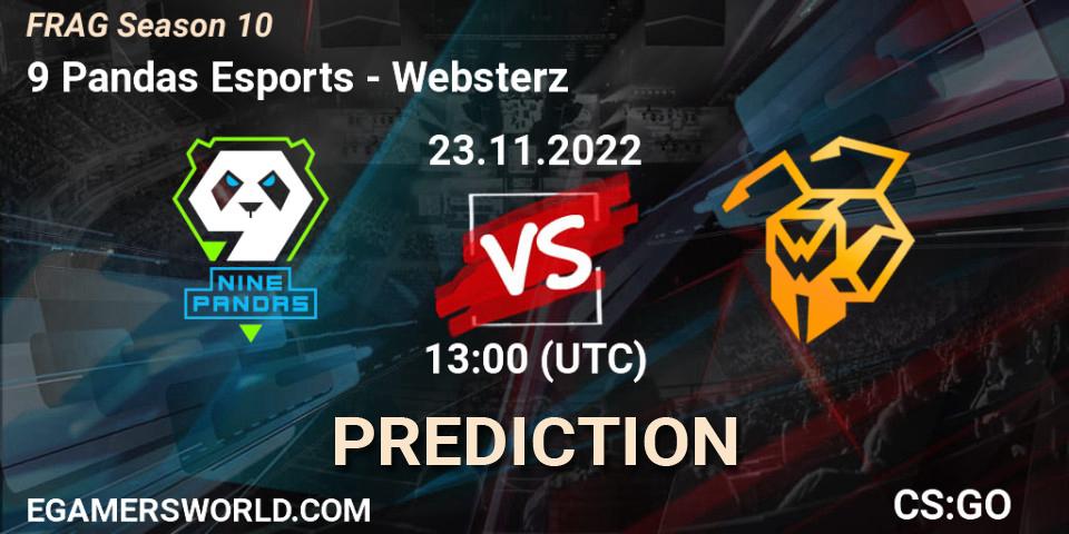 Prognose für das Spiel 9 Pandas Esports VS Websterz. 23.11.2022 at 14:20. Counter-Strike (CS2) - FRAG Season 10