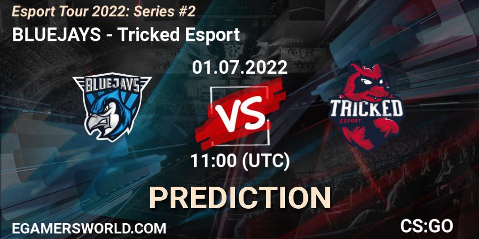 Prognose für das Spiel BLUEJAYS VS Tricked Esport. 01.07.22. CS2 (CS:GO) - Esport Tour 2022: Series #2