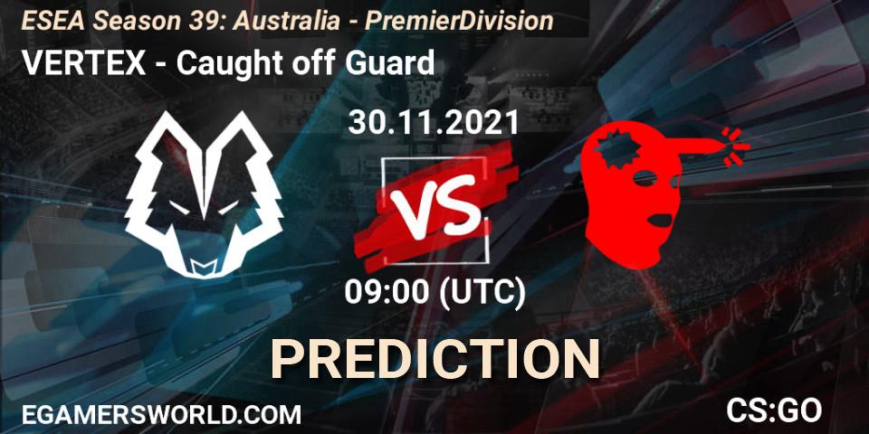 Prognose für das Spiel VERTEX VS Caught off Guard. 07.12.2021 at 09:00. Counter-Strike (CS2) - ESEA Season 39: Australia - Premier Division