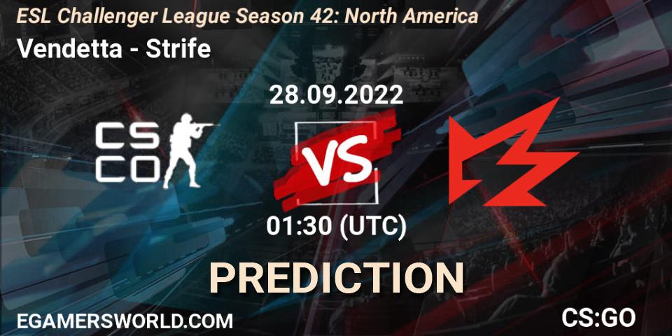 Prognose für das Spiel Vendetta VS Strife. 28.09.2022 at 01:30. Counter-Strike (CS2) - ESL Challenger League Season 42: North America