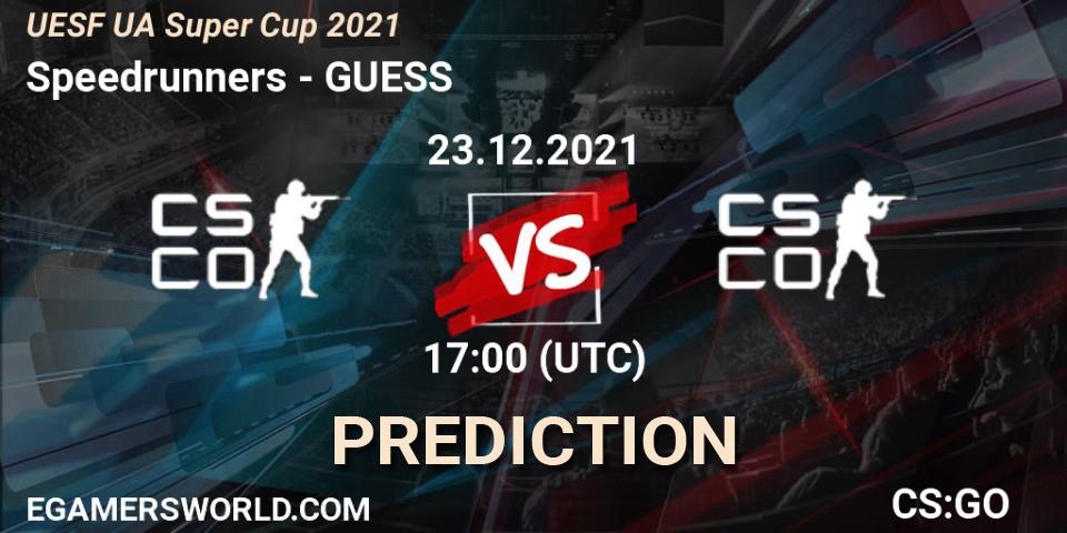 Prognose für das Spiel Speedrunners VS GUESS. 23.12.2021 at 17:00. Counter-Strike (CS2) - UESF Ukrainian Super Cup 2021