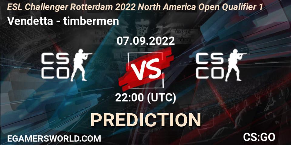 Prognose für das Spiel Vendetta VS timbermen. 07.09.2022 at 22:10. Counter-Strike (CS2) - ESL Challenger Rotterdam 2022 North America Open Qualifier 1