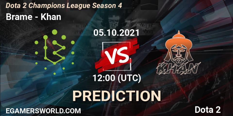 Prognose für das Spiel Brame VS Khan. 05.10.2021 at 12:02. Dota 2 - Dota 2 Champions League Season 4