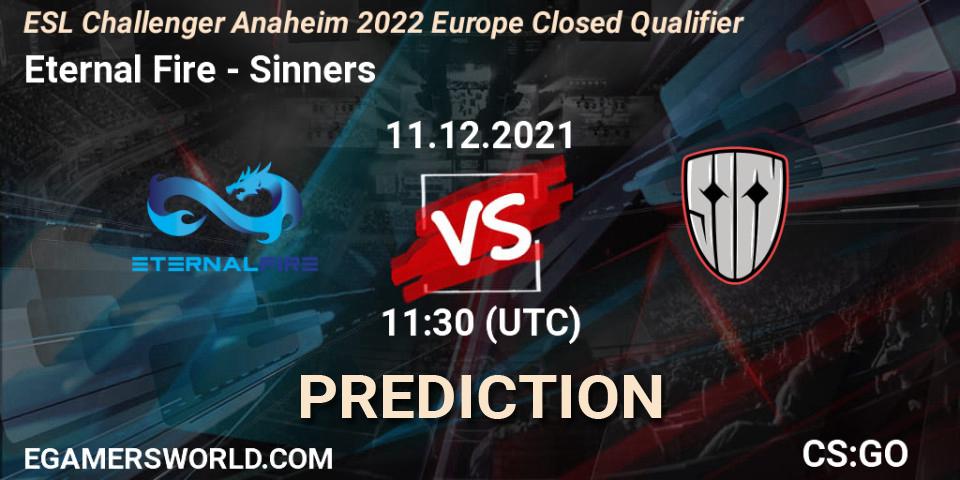 Prognose für das Spiel Eternal Fire VS Sinners. 11.12.2021 at 11:30. Counter-Strike (CS2) - ESL Challenger Anaheim 2022 Europe Closed Qualifier