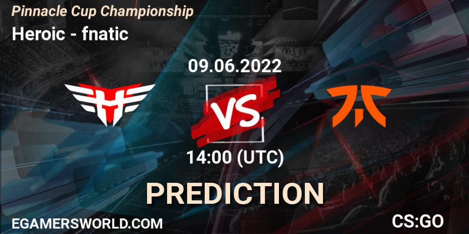 Prognose für das Spiel Heroic VS fnatic. 09.06.2022 at 14:00. Counter-Strike (CS2) - Pinnacle Cup Championship