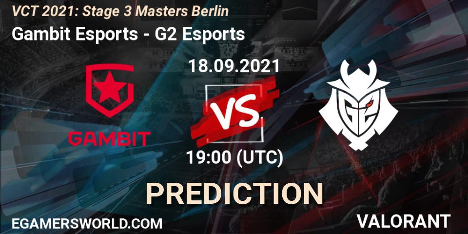 Prognose für das Spiel Gambit Esports VS G2 Esports. 18.09.2021 at 16:00. VALORANT - VCT 2021: Stage 3 Masters Berlin
