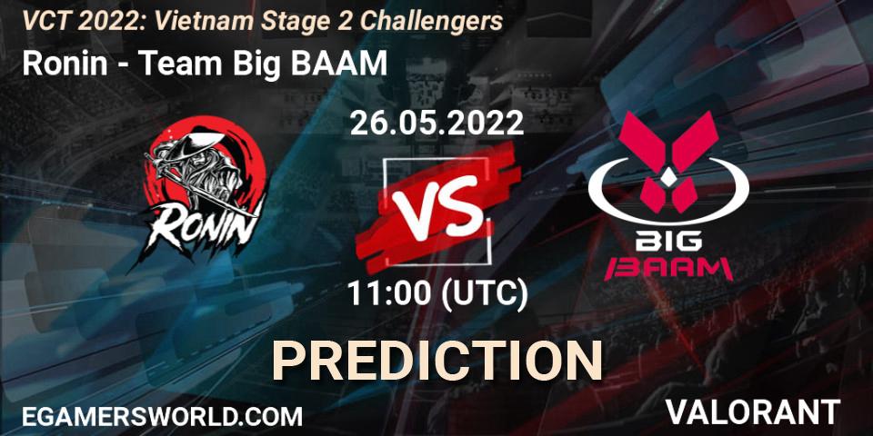 Prognose für das Spiel Ronin VS Team Big BAAM. 26.05.2022 at 11:00. VALORANT - VCT 2022: Vietnam Stage 2 Challengers