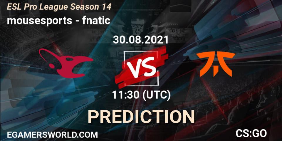 Prognose für das Spiel mousesports VS fnatic. 30.08.21. CS2 (CS:GO) - ESL Pro League Season 14