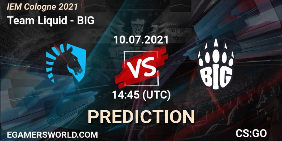 Prognose für das Spiel Team Liquid VS BIG. 10.07.21. CS2 (CS:GO) - IEM Cologne 2021