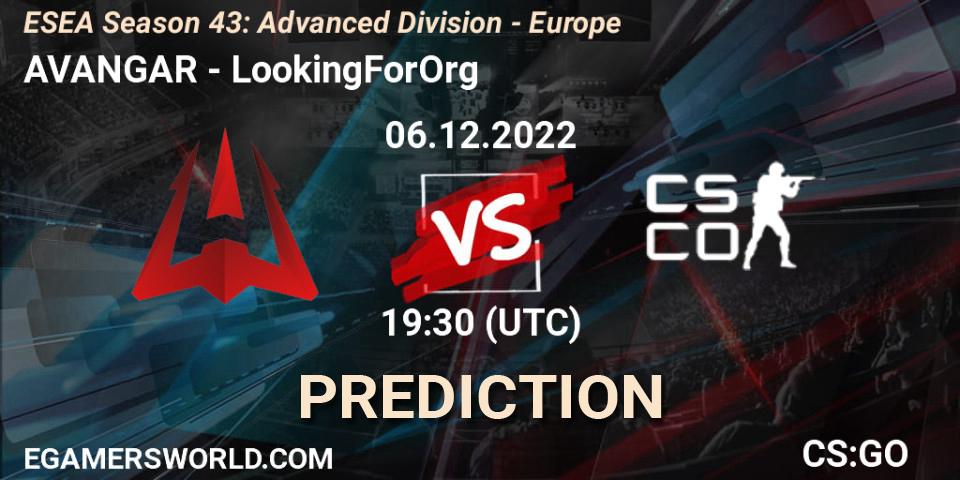 Prognose für das Spiel AVANGAR VS LookingForOrg. 06.12.2022 at 17:00. Counter-Strike (CS2) - ESEA Season 43: Advanced Division - Europe