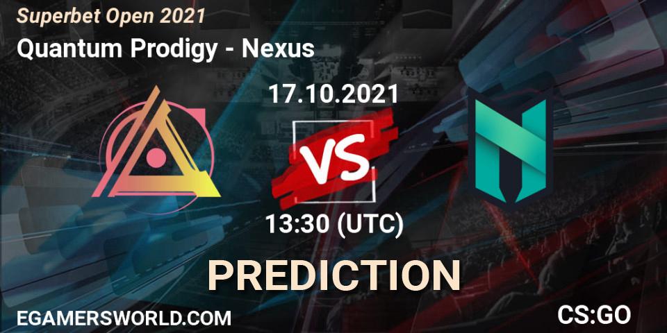 Prognose für das Spiel Quantum Prodigy VS Nexus. 17.10.2021 at 17:45. Counter-Strike (CS2) - Superbet Open 2021