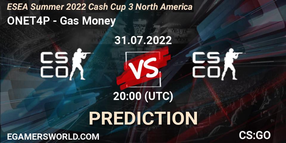 Prognose für das Spiel ONET4P VS Gas Money. 31.07.2022 at 20:00. Counter-Strike (CS2) - ESEA Cash Cup: North America - Summer 2022 #3